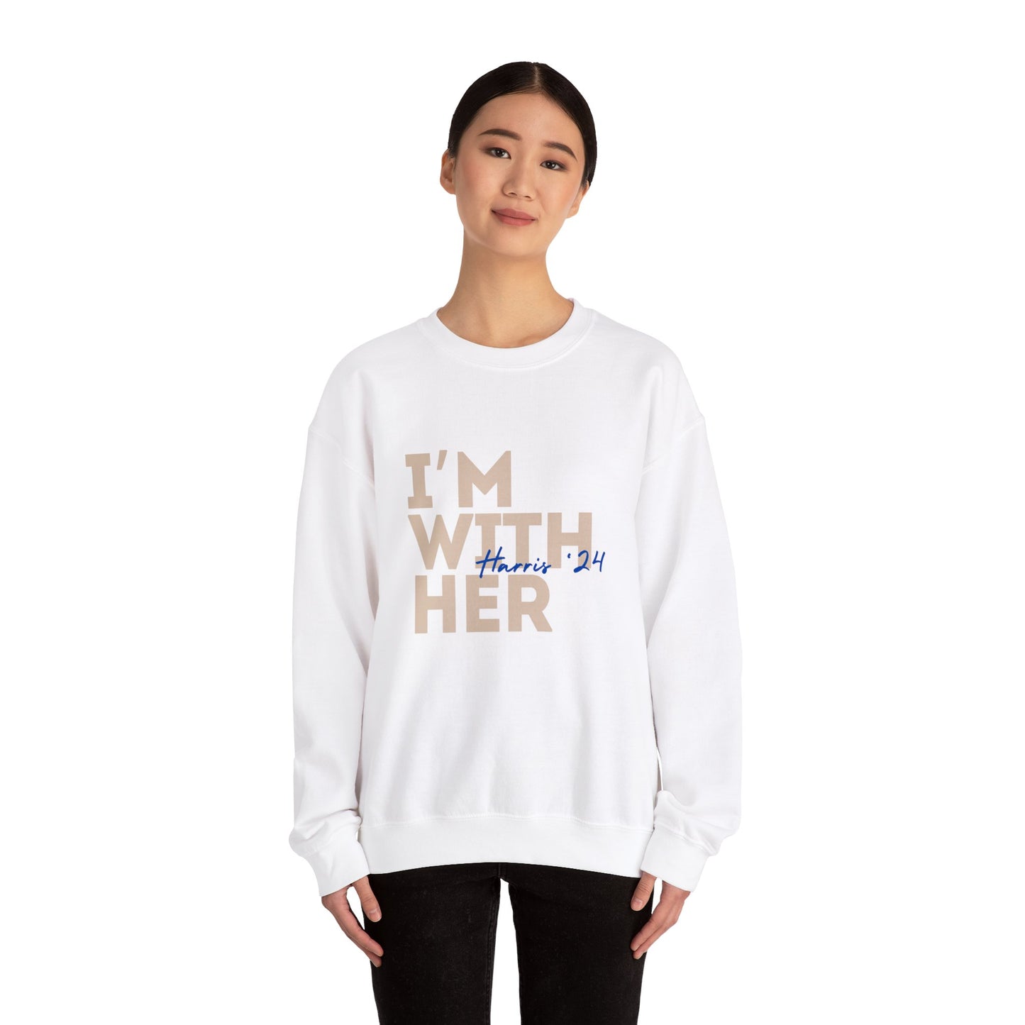 I'm With Her Sweatshirt