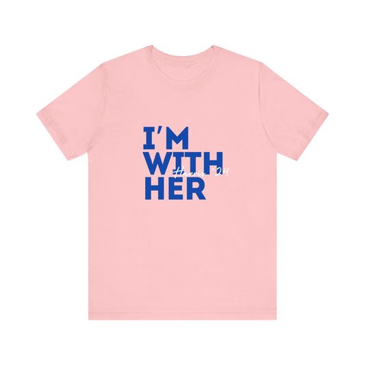 I'm With Her Pink/Gray
