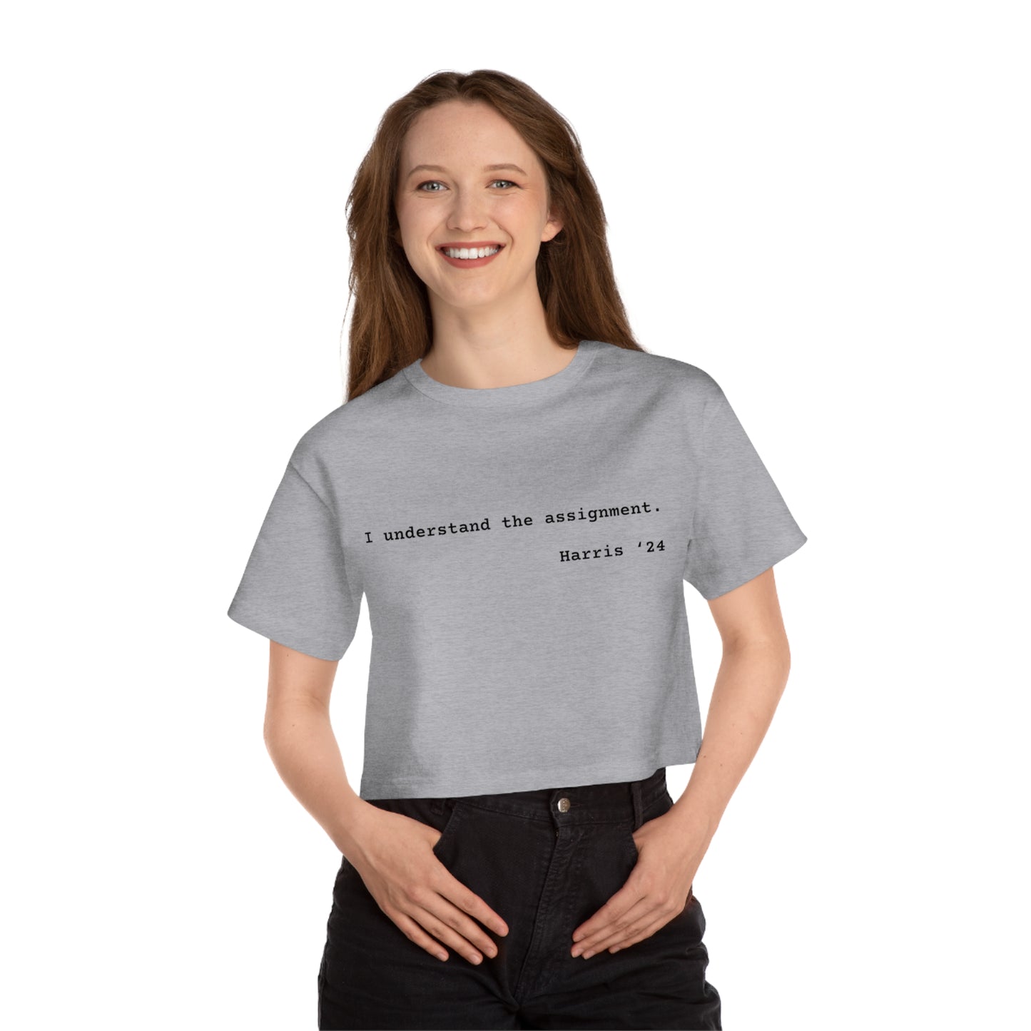 I Understand The Assignment Cropped T-Shirt