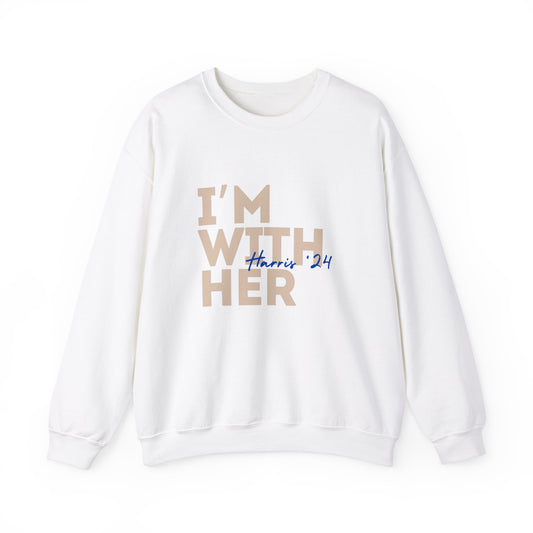 I'm With Her Sweatshirt